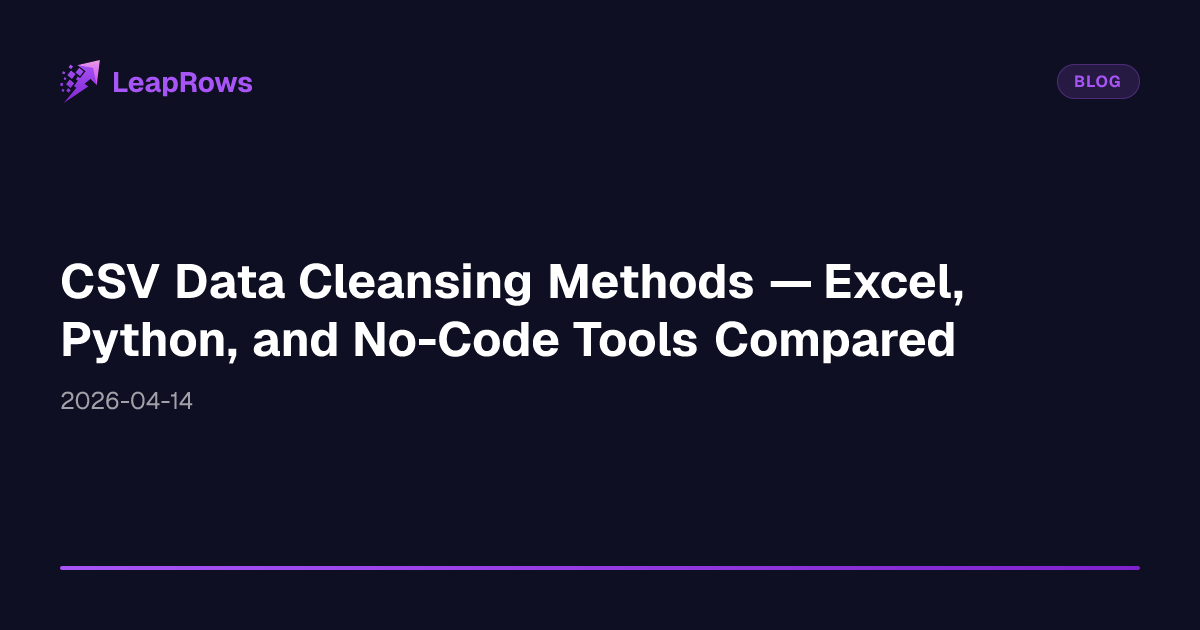 CSV Data Cleansing Methods — Excel, Python, and No-Code Tools Compared ...